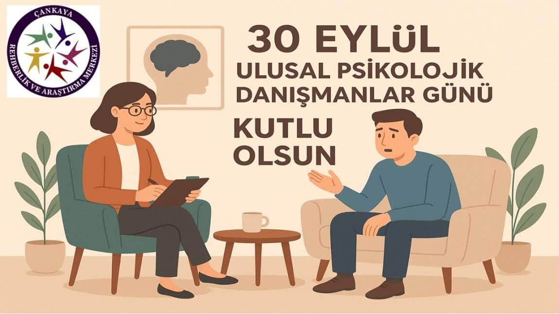 30 Eylül Ulusal Psikolojik Danışmanlar Günü Kutlu Olsun
